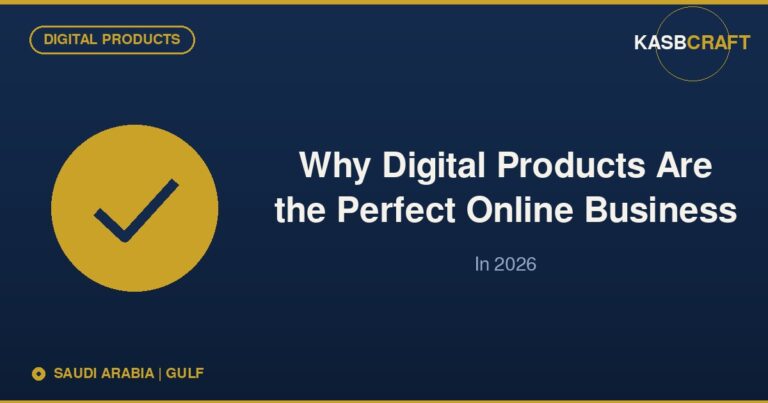 Why Digital Products Are the Perfect Online Business in 2026